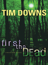 First the Dead (eBook): Bug Man Series, Book 3